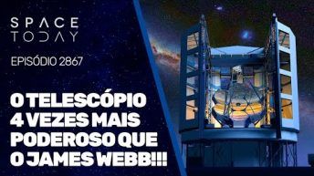 O TELESCÓPIO 4 VEZES MAIS PODEROSO QUE O JAMES WEBB!!!