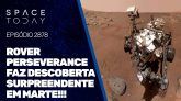 ROVER PERSEVERANCE FAZ DESCOBERTA SURPREENDENTE EM MARTE!!!