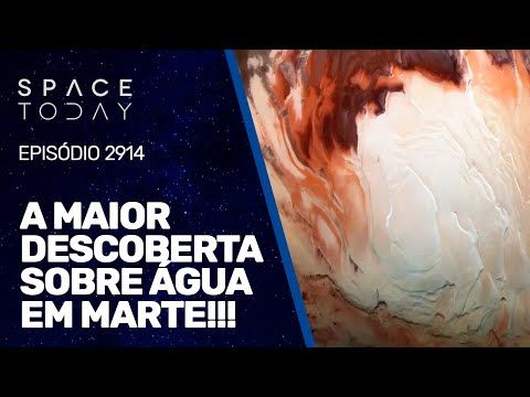 A MAIOR DESCOBERTA SOBRE ÁGUA EM MARTE!!!