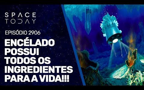 ENCÉLADO POSSUI TODOS OS INGREDIENTES PARA A VIDA!!!