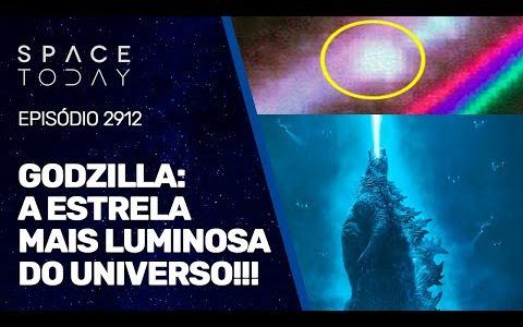 GODZILLA: A ESTRELA MAIS LUMINOSA DO UNIVERSO!!!