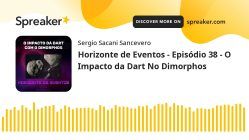 Horizonte de Eventos - Episódio 38 - O Impacto da Dart No Dimorphos