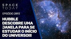 HUBBLE DESCOBRE UMA JANELA PARA SE ESTUDAR O INÍCIO DO UNIVERSO!!!