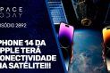 IPHONE 14 DA APPLE TERÁ CONECTIVIDADE VIA SATÉLITE!!!