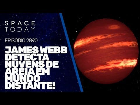 JAMES WEBB DETECTA NUVENS DE AREIA EM MUNDO DISTANTE!!!