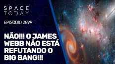 NÃO!!! O JAMES WEBB NÃO ESTÁ REFUTANDO O BIG BANG!!!