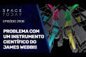 PROBLEMA COM UM INSTRUMENTO CIENTÍFICO DO JAMES WEBB!!!