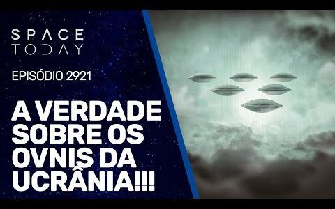 A VERDADE SOBRE OS OVNIS DA UCRÂNIA!!!