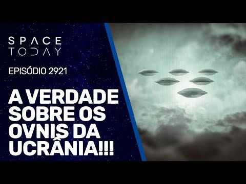 A VERDADE SOBRE OS OVNIS DA UCRÂNIA!!!