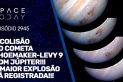 O IMAPCTO DO COMETA SHOEMAKER-LEVY 9 COM JÚPITER!! A MAIOR EXPLOSÃO JÁ REGISTRADA PELO SER HUMANO!!!