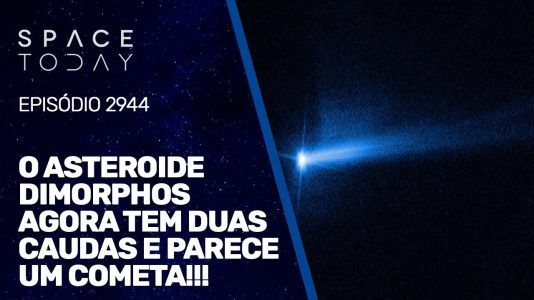 O ASTEROIDE DIMORPHOS AGORA TEM 2 CAUDAS E PARECE UM COMETA!!!