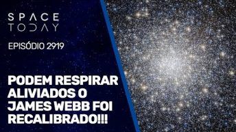 PODEM RESPIRAR ALIVIADOS O JAMES WEBB FOI RECALIBRADO!!!