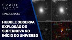 HUBBLE OBSERVA EXPLOSÃO DE SUPERNOVA NO INÍCIO DO UNIVERSO!!!