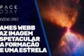 JAMES WEBB FAZ IMAGEM ESPETACULAR DA FORMAÇÃO DE UMA ESTRELA!!!
