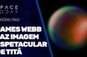JAMES WEBB FAZ IMAGEM ESPETACULAR DE TITÃ!!!