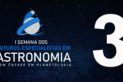 #3 SEMANA DOS FUTUROS ESPECIALISTAS EM ASTRONOMIA