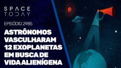 ASTRÔNOMOS VASCULHARAM 12 EXOPLANETAS EM BUSCA DE VIDA ALIENÍGENA