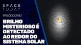 BRILHO MISTERIOSO É DETECTADO AO REDOR DO SISTEMA SOLAR
