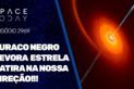 BURACO NEGRO DEVORA ESTRELA E ATIRA NA NOSSA DIREÇÃO!!!