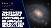 JAMES WEBB FAZ IMAGEM ESPETACULAR DO CORAÇÃO BRILHANTE DE UMA GALÁXIA