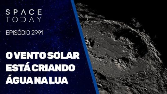 O VENTO SOLAR ESTÁ CRIANDO ÁGUA NA LUA