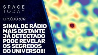 SINAL DE RÁDIO MAIS DISTANTE JÁ DETECTADO PODE REVELAR OS SEGREDOS DO UNIVERSO
