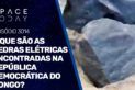 O QUE SÃO AS PEDRAS ELÉTRICAS ENCONTRADAS NA REPÚBLICA DEMOCRÁTICA DO CONGO?