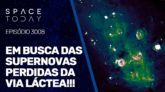 EM BUSCA DAS SUPERNOVAS PERDIDAS DA VIA LÁCTEA