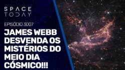 JAMES WEBB DESVENDA OS MISTÉRIOS DO MEIO DIA CÓSMICO!!!