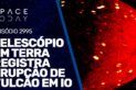 TELESCÓPIO EM TERRA REGISTRA ERUPÇÃO VULCÂNICA EM IO