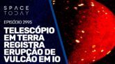TELESCÓPIO EM TERRA REGISTRA ERUPÇÃO VULCÂNICA EM IO