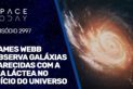 JAMES WEBB OBSERVA GALÁXIAS PARECIDAS COM A VIA LÁCTEA NO INÍCIO DO UNIVERSO!!!