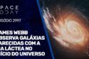 JAMES WEBB OBSERVA GALÁXIAS PARECIDAS COM A VIA LÁCTEA NO INÍCIO DO UNIVERSO!!!