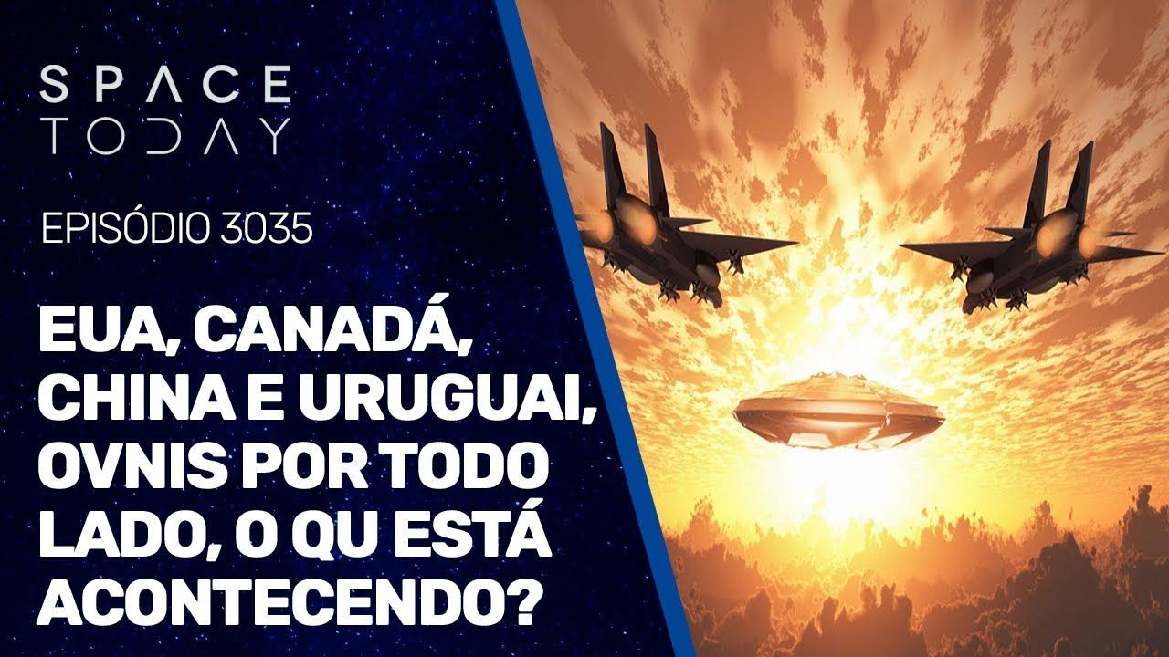 EUA, CANADÁ, CHINA E URUGUAI, OVNIS POR TODO LADO, O QUE ESTÁ ACONTECENDO?