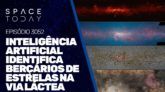 INTELIGÊNCIA ARTIFICAL IDENTIFICA BERÇÁRIOS ESTELARES NA VIA LÁCTEA