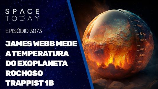 JAMES WEBB MEDE A TEMPERATURA DO EXOPLANETA ROCHOSO TRAPPIST 1B