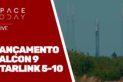 LANÇAMENTO FALCON 9 - STARLINK 5-10