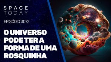 O UNIVERSO PODE TER A FORMA DE UMA ROSQUINHA