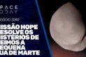 MISSÃO HOPE RESOLVE OS MISTÉRIOS DE DEIMOS A PEQUENA LUA DE MARTE