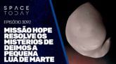 MISSÃO HOPE RESOLVE OS MISTÉRIOS DE DEIMOS A PEQUENA LUA DE MARTE