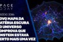 NOVO MAPA DA MATÉRIA ESCURA NO UNIVERSO COMPROVA QUE EINSTEIN ESTAVA CERTO MAIS UMA VEZ