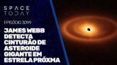 JAMES WEBB DETECTA CINTURÃO DE ASTEROIDE GIGANTESCO EM ESTRELA PRÓXIMA