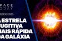 A ESTRELA FUGITIVA MAIS RÁPIDA DA GALÁXIA