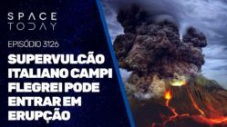 SUPERVULCÃO ITALIANO CAMPI FLEGREI PODE ENTRAR EM ERUPÇÃO