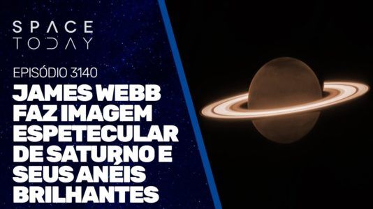 JAMES WEBB FAZ IMAGEM ESPETACULAR DE SATURNO E SEUS ANÉIS BRILHANTES