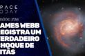 JAMES WEBB REGISTRA UM VERDADEIRO CHOQUE DE TITÃS