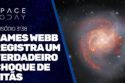 JAMES WEBB REGISTRA UM VERDADEIRO CHOQUE DE TITÃS