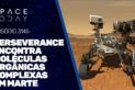PERSEVERANCE ENCONTRA MOLÉCULAS ORGÂNICAS COMPLEXAS EM MARTE