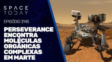 PERSEVERANCE ENCONTRA MOLÉCULAS ORGÂNICAS COMPLEXAS EM MARTE