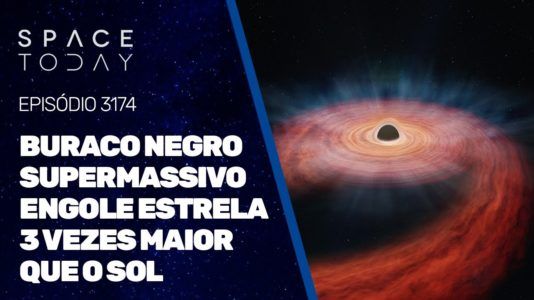 BURACO NEGRO SUPERMASSIVO ENGOLE ESTRELA 3 VEZES MAIOR QUE O SOL